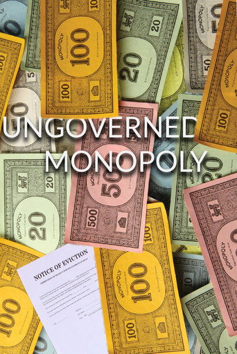 Ungoverned Monopoly movie poster