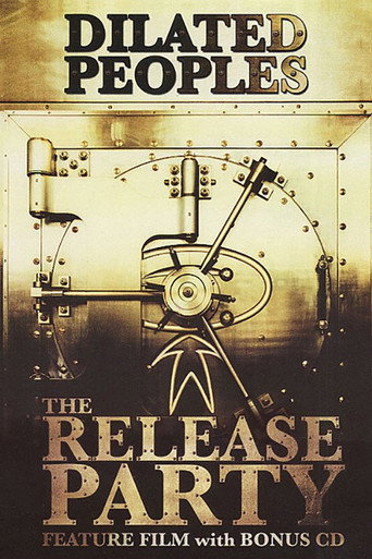 Dilated Peoples: The Release Party movie poster