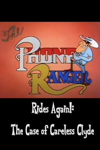 The Phone Ranger Rides Again!: The Case of Careless Clyde movie poster