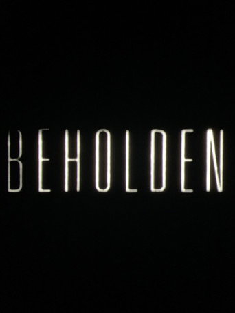 Beholden movie poster