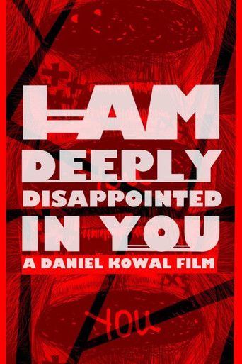 I AM DEEPLY DISAPPOINTED IN YOU movie poster