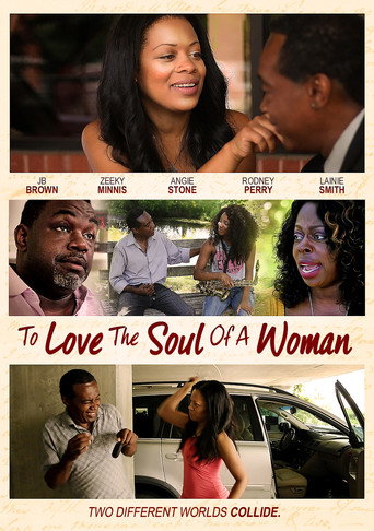 To Love The Soul Of A Woman movie poster