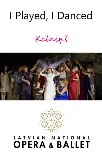 I Played, I Danced - Kalniņš movie poster