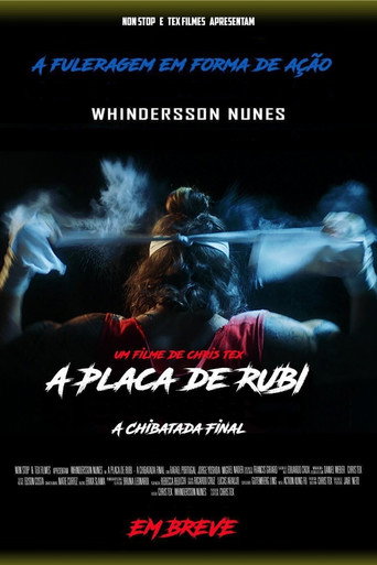 A Placa de Rubi - A Chibatada Final movie poster