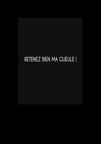 Retenez bien ma gueule ! movie poster