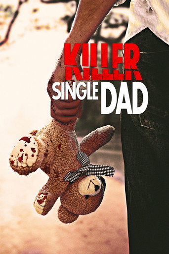 Killer Single Dad movie poster