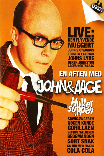 John & Aage: Huller i Suppen movie poster