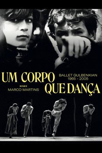 Um Corpo que Dança - Ballet Gulbenkian 1965-2005 movie poster