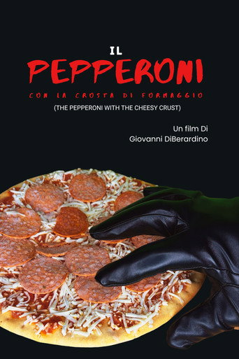 The Pepperoni with the Cheesy Crust movie poster