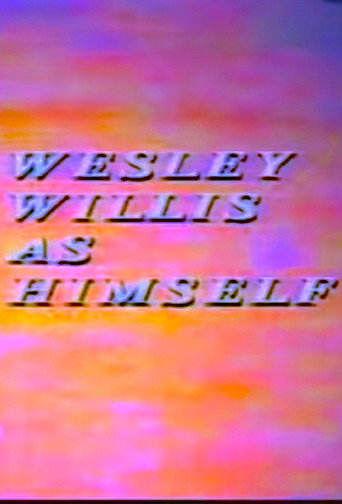 Wesley Willis As Himself movie poster