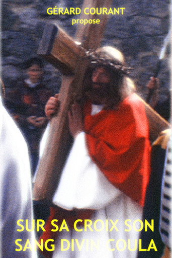 Sur sa croix son sang divin coula movie poster