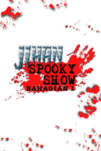 Jihan Spooky Show (Part 1) movie poster