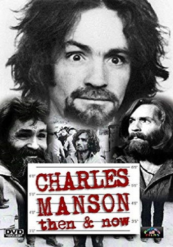 Charles Manson Then & Now movie poster