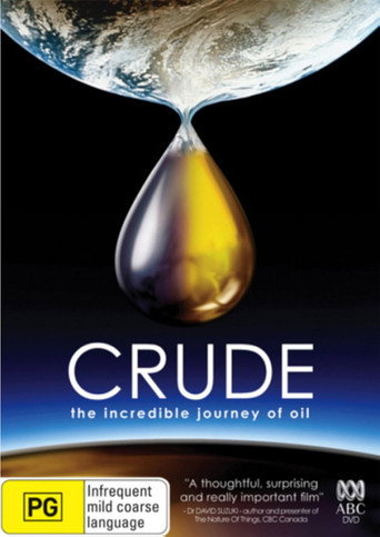 Crude: The Incredible Journey of Oil movie poster
