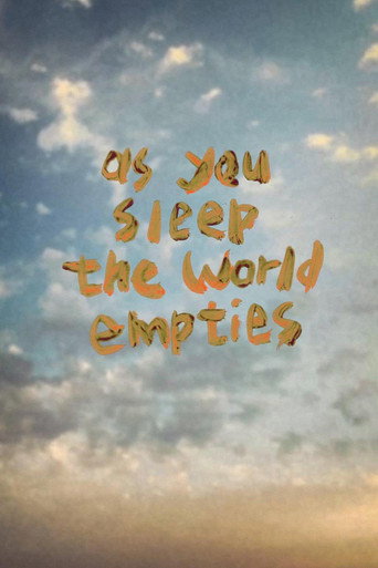 As You Sleep the World Empties movie poster