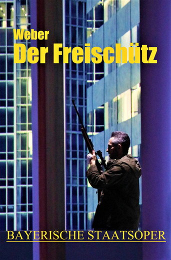 Der Freischütz - Bayerische Staatsoper movie poster