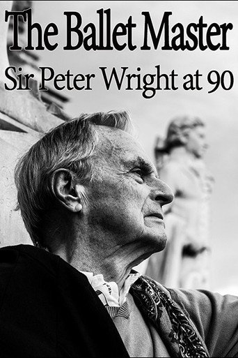 The Ballet Master: Sir Peter Wright at 90 movie poster