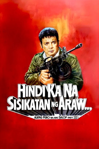Hindi Ka Na Sisikatan Ng Araw: Kapag Puno Na Ang Salop Part III movie poster