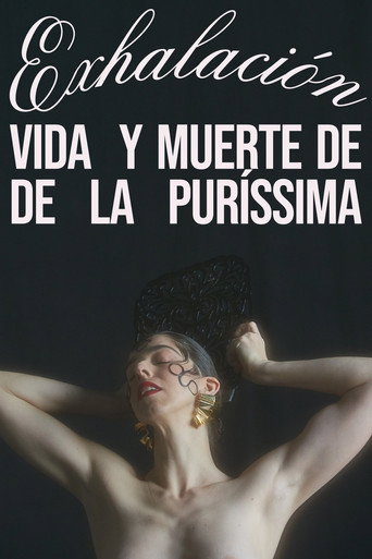 Exhalación: Vida y muerte de De La Puríssima movie poster