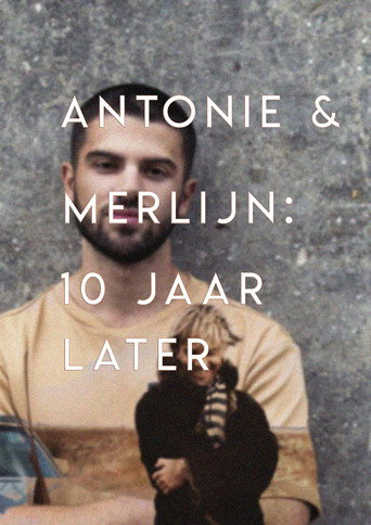 Antonie en Merlijn: 10 years later movie poster
