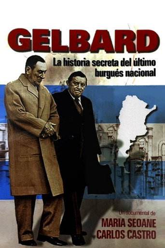 Gelbard: la historia secreta del último burgués nacional movie poster