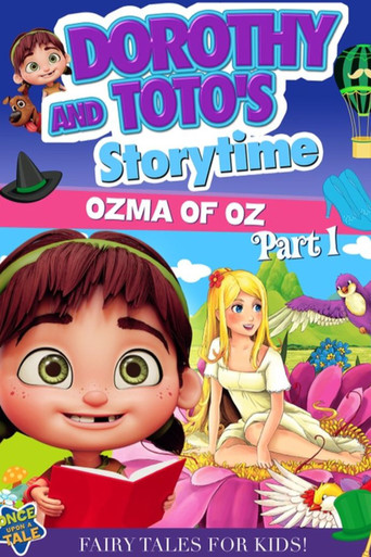Dorothy and Toto's Storytime: Ozma of Oz Part 1 movie poster