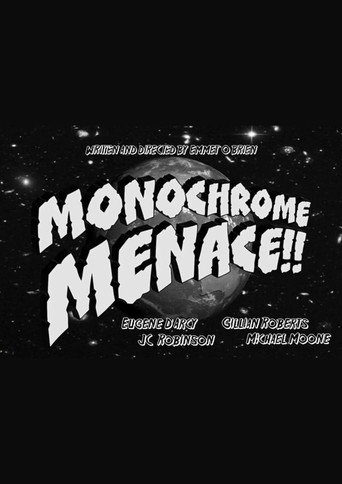 Monochrome Menace!! movie poster