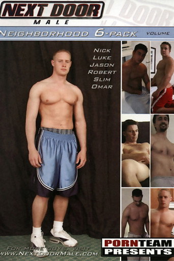Neighborhood 6-Pack Vol. 1 movie poster