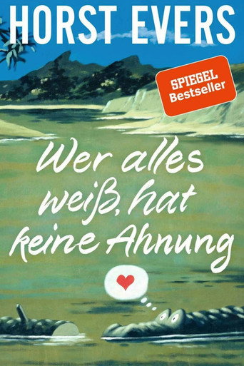 Horst Evers - Wer alles weiß, hat keine Ahnung movie poster
