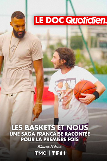 Le doc Quotidien - Les baskets et nous movie poster