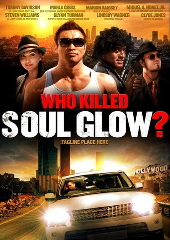 Who Killed Soul Glow? movie poster