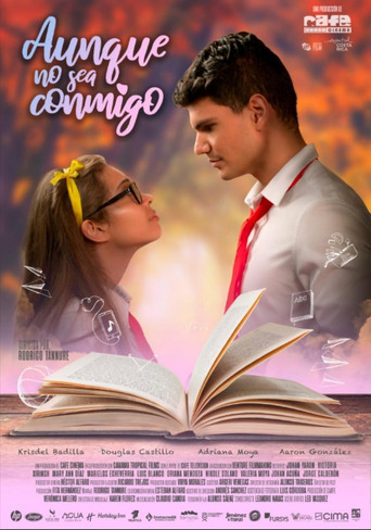 Aunque no sea conmigo movie poster