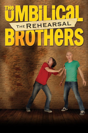 The Umbilical Brothers: The Rehearsal movie poster