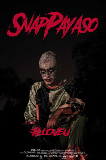 Snap Payaso - #LoveU movie poster