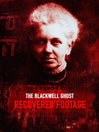 The Blackwell Ghost: Recovered Footage movie poster