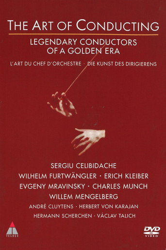 The Art of Conducting - Legendary Conductors of a Golden Era movie poster