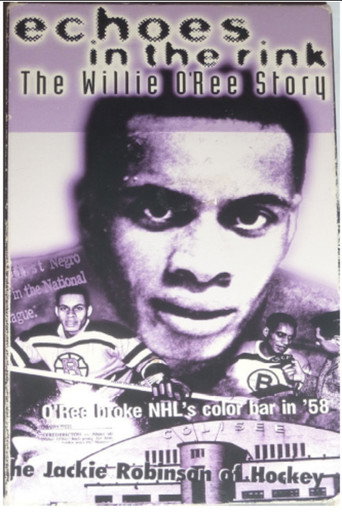 Echoes in the Rink: The Willie O'Ree Story movie poster