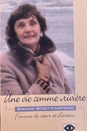 Une vie comme rivière : Simonne Monet-Chartrand movie poster