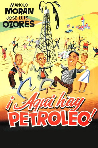 ¡Aquí hay petróleo! movie poster