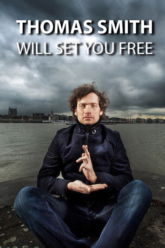 Thomas Smith: Will set you free movie poster