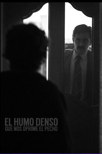 El humo denso que nos oprime el pecho movie poster