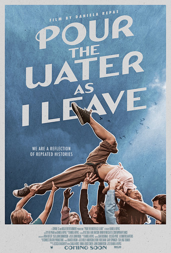 Pour the Water as I Leave movie poster