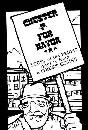 Chester P for Mayor: Hip-Hop, Homelessness and the Housing Crisis movie poster