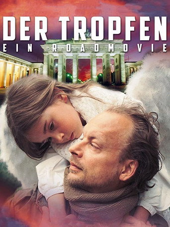 Der Tropfen - Ein Roadmovie movie poster