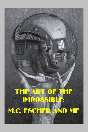 The Art of the Impossible: M.C. Escher and Me movie poster