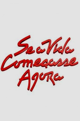Se a Vida Começasse Agora movie poster