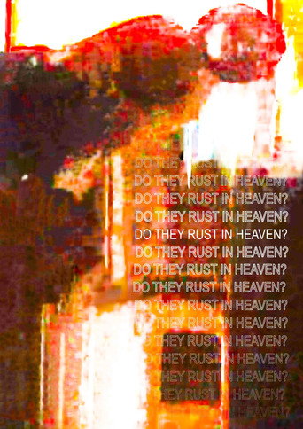 Do They Rust in Heaven? movie poster