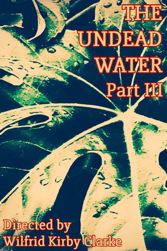 The Undead Water - Part III movie poster