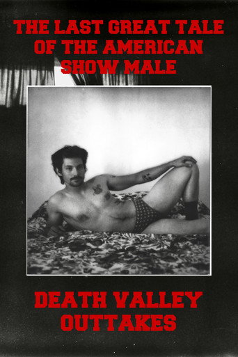 The Last Great Tale of the American Show Male: Death Valley Outtakes movie poster