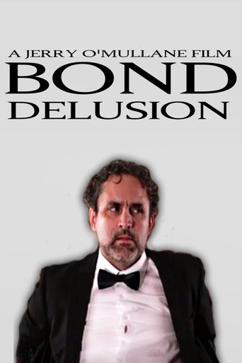 Bond Delusion movie poster